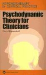 David Bienenfeld - Psychodynamic Theory for Clinicians