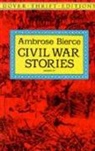 Ambrose Bierce - Civil War Stories