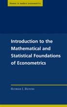 Herman J. Bierens, BIERENS HERMAN J - Introduction to the Mathematical and Statistical Foundations of