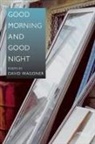 David Wagoner - Good Morning and Good Night