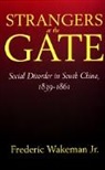 Frederic Wakeman, Frederic E. Wakeman, Jr Wakeman, Wakeman Frederic, Frederic Wakeman Jr. - Strangers At the Gate