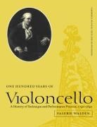 Valerie Walden, John Butt, Laurence Dreyfus - One Hundred Years of Violoncello