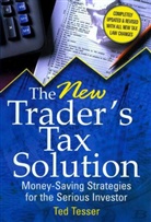 Tesser Ted, T Tesser, Ted Tesser - New Trader''s Tax Solution