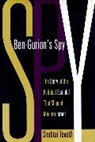 Shabtai Teveth, Teveth Shabtai - Ben-Gurion''s Spy