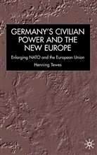 H Tewes, H. Tewes, Henning Tewes - Germany, Civilian Power and the New Europe