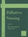 Nessa Coyle, Betty R. Ferrell - Textbook of Palliative Nursing