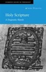 Webster John, John Webster, Revd Prof. John Webster, Iain Torrance - Holy Scripture
