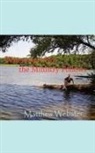 Matthew Webster, Authorhouse Publishing - Wherever I Go the Ministry Follows