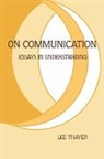Ablex, Lee Thayer, Lee O. Thayer - On Communication