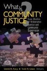 Todd Clear, Todd R. Clear, Todd R. Karp Clear, CLEAR TODD R KARP DAVID REED, David Reed Karp, David Reed Clear Karp... - What Is Community Justice?