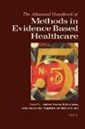 Andrew J Abrams Stevens, Andrew J. Abrams Stevens, Keith R Abrams, Keith R. Abrams, John Brazier, Ray Fitzpatrick... - Advanced Handbook of Methods in Evidence Based Healthcare