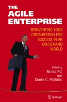 Nirmal Pal, Nirma Pal, Nirmal Pal, Pantaleo, Pantaleo, Daniel Pantaleo... - The Agile Enterprise