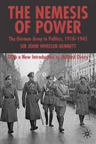 R Overy, R. Overy, Richard Overy, J Wheeler bennett, Wheeler-Bennett, John W. Wheeler-Bennett... - The Nemesis of Power: