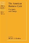 Robert J. Gordon, Robert J. Gordon, Robert J. (University of Illinois at Chicago) Gordon, Robert James Gordon - The American Business Cycle