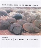 Carl N. Shuster, Carl N. Barlow Shuster, Carl N. Brockmann Shuster, Robert B. Barlow, H. Jane Brockman, H. Jane Brockmann... - American Horseshoe Crab