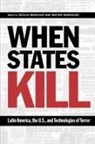 Cecilia (EDT)/ Rodriguez Menjivar, Cecilia Rodriguez Menjivar, Cecilia Menjivar, Cecilia Menjívar, Nestor Rodriguez, Nestor P. Rodriguez... - When States Kill