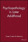 Whitbourne, Sk Whitbourne, Susan K. Whitbourne, Susan Krauss Whitbourne, Whitbourne Susan Krauss, Susan K. Whitbourne... - Psychopathology in Later Adulthood