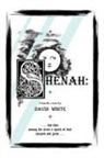 David White - Shenah