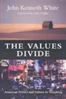 John White, John Kenneth White - Values Divide