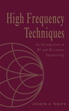 Jerry White, Jf White, Joseph F White, Joseph F. White, Joseph F. (Jfw Technology White, White Joseph F. - High Frequency Techniques