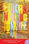 Cintra Wilson - Colors Insulting To Nature