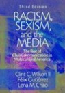 Lena Chao, Lena M. Chao, Felix Gutierrez, Felix F. Gutierrez, Clint C Wilson Ii, Clint C. Wilson... - Racism, Sexism, and the Media