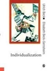 Ulrich Beck, Ulrich Beck-Gernsheim Beck, Elisabeth Beck-Gernsheim, Ulrich Beck - Individualization
