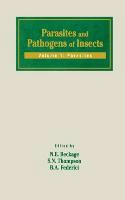 N. E. Beckage, N.e. Thompson Beckage, Nancy E. Beckage, N. E. Beckage, Nancy E. Beckage, … - Parasites and Pathogens of Insects