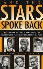 Frawley Becker - And the Stars Spoke Back