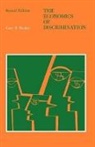 Gary S. Becker, Gary Stanley Becker, University of Chicago - The Economics of Discrimination
