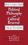 H. Lee Cheek, Kathy B. Cheek, H. Lee (Director of the Political Science Program Cheek Jr, M.Susan Power, Francis Wilson, Francis G. Wilson... - Political Philosophy and Cultural Renewal