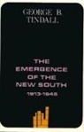 George Brown Tindall - The Emergence of the New South, 1913-1945