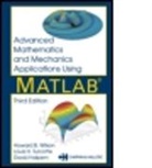 David Halpern, L. Turcotte, Louis H. Turcotte, Turcotte Louis H., H. Wilson, Howard B. Wilson... - Advanced Mathematics and Mechanics Applications Using MATLAB