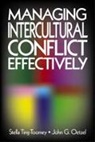 John G. Oetzel, TING TOOMEY STELLA OETZEL JOHN G, Stella Ting-Toomey, Stella Oetzel Ting-Toomey - Managing Intercultural Conflict Effectively