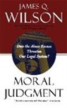 David Wilson, David Q. Wilson, James Wilson, James Q. Wilson, James Q. Wilson Wilson - Moral Judgment