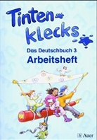 Erik Altenburg, Erika Altenburg, Andre Gersch, Andrea Gersch, Thomas Heinrichs - Tintenklecks Das Deutschbuch, Ausgabe N: 3. Jahrgangsstufe, Arbeitsheft, 2 Tle. (Ausgabe auch für Baden-Württemberg)