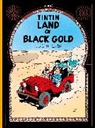 Herge, Hergé - Land of Black Gold