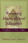 Gay, G Gay, Geneva Gay, Geneva (University of Washington Gay, Geneva Gay, Geneva (University of Washington Gay... - Becoming Multicultural Educators