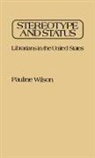 Pauline Wilson, Wilson Pauline - Stereotype and Status