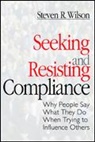Steve Wilson, Steven Wilson, Steven R. Wilson - Seeking and Resisting Compliance