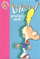 Shirley Anguerrand, Shirley Anguerrand, Zep, Zep Anguerrand S, Hachette - Titeuf (Kinderbücher), französische Ausgabe: Titeuf. Vol. 5. Pourquoi moi ?