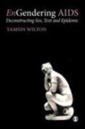 Wilton, Tamsin Wilton, Tamsin Dr Wilton, Tasmin Wilton - Engendering Aids