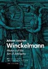 . Winckelmann, .. Winckelmann, Johann Joachim Winckelmann, Johann Joachim/ Potts Winckelmann - History of the Art of Antiquity