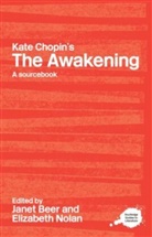 Janet Beer, Janet (University of Oxford Beer, Janet Nolan Beer, Elizabeth Nolan, Janet Beer, Elizabeth Nolan - Kate Chopin''s the Awakening