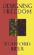 Stafford Beer,  Beer Stafford - Designing Freedom