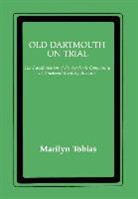 Marilyn Tobias, Walt Whitman, Edwin Miller - Old Dartmouth On Trial