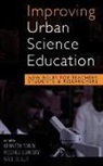 Kenneth Tobin, Kenneth (EDT)/ Elmesky Tobin, Kenneth Elmesky Tobin, Rowhea Elmesky, Gale Seiler, Kenneth Tobin - Improving Urban Science Education