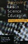 Kenneth Tobin, Kenneth (EDT)/ Elmesky Tobin, Kenneth Elmesky Tobin, Rowhea Elmesky, Gale Seiler, Kenneth Tobin - Improving Urban Science Education