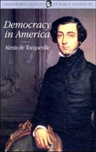 Alexis de Tocqueville, A. Tocqueville, Alexis Tocqueville, Alexis de Tocqueville, Patrick Renshaw - Democracy in America