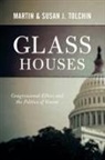 Martin Tolchin, Marty Tolchin, Mary Tolchin, Susan Tolchin, Susan &amp; Martin Tolchin, Susan J. Tolchin... - Glass Houses